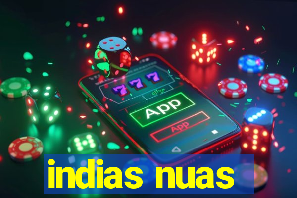 indias nuas